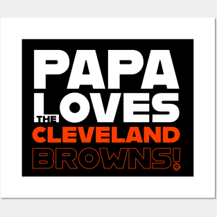 Papa Loves the Cleveland Browns! Posters and Art